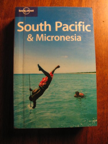 Stock image for South Pacific and Micronesia (Lonely Planet Country Guides) for sale by Reuseabook