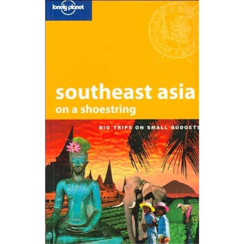 Stock image for South-East Asia on a Shoestring for sale by Better World Books: West