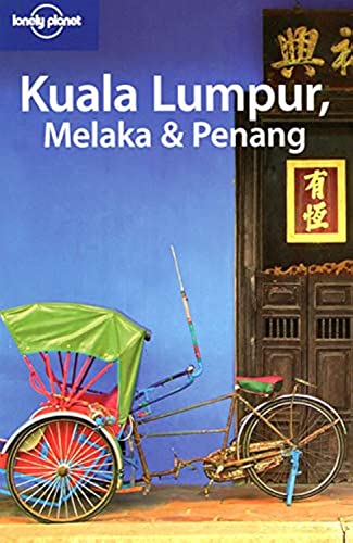 9781741044850: Kuala Lumpur Melaka and Penang (Lonely Planet Country & Regional Guides)
