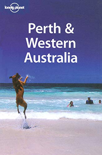 Lonely Planet Perth & Western Australia (Lonely Planet Western Australia) (9781741045390) by Carter, Terry; Dunston, Lara