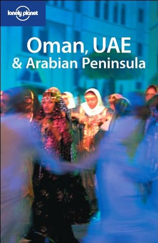 9781741045468: Lonely Planet Oman, Uae & Arabian Peninsula