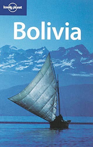9781741045574: Bolivia (Lonely Planet Country Guides)