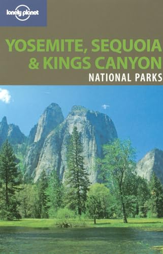 Beispielbild fr Lonely Planet Yosemite, Sequoia & Kings Canyon National Parks zum Verkauf von Wonder Book