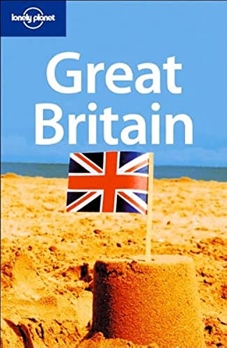 Lonely Planet Great Britain (Lonely Planet) (9781741045659) by David Else; Jolyon Attwooll; Charlotte Beech; Oliver Berry; George Dunford; Andy Symington