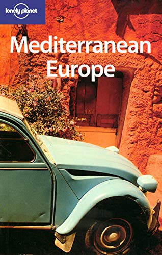 Imagen de archivo de Lonely Planet Mediterranean Europe a la venta por ThriftBooks-Dallas