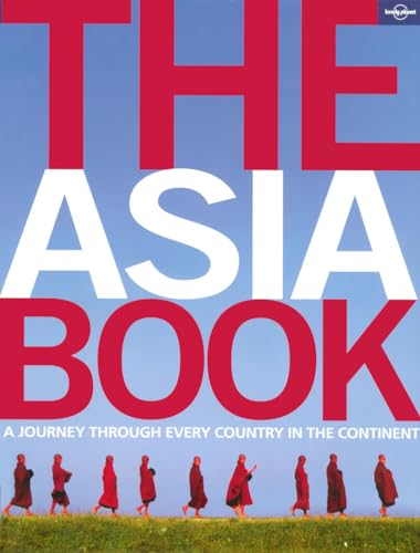 Stock image for The Asia Book : A Journey Through Every Country in the Continent for sale by Better World Books