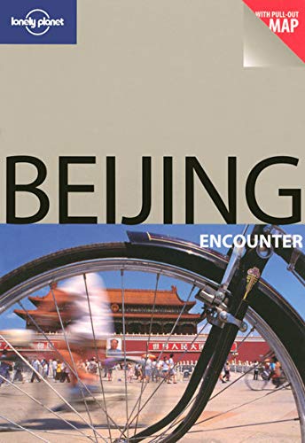 Stock image for Lonely Planet Encounter Beijing (Lonely Planet Encounter Series) for sale by HPB-Emerald