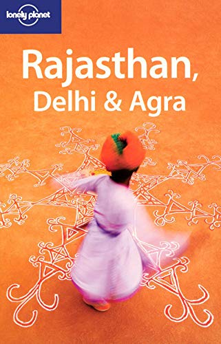 Stock image for Lonely Planet Rajasthan, Delhi & Agra (Regional Travel Guide) for sale by Wonder Book