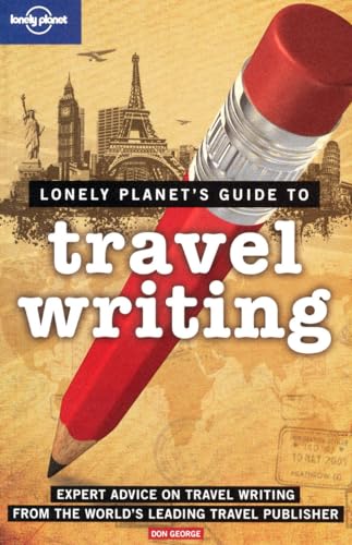 Stock image for Lonely Planet's Guide to Travel Writing for sale by Better World Books