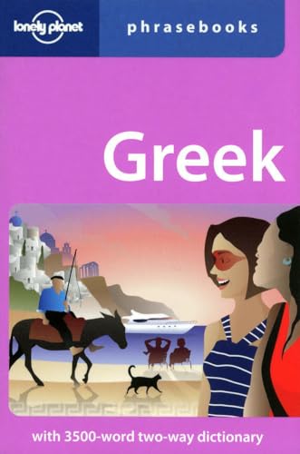 Imagen de archivo de Lonely Planet Greek : Phrasebook: with 3500-Word Two-Way Dictionary a la venta por Better World Books