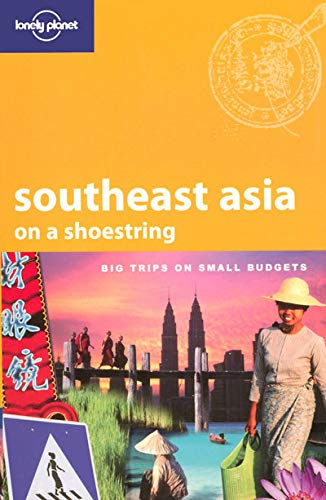 Lonely Planet Southeast Asia on a Shoestring (9781741047264) by Williams, China