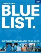 9781741047356: The Lonely Planet Bluelist 2007 (Lonely Planet General Reference) [Idioma Ingls] (Guide)