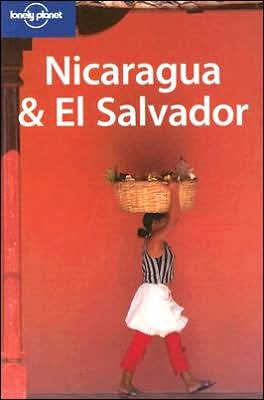 Lonely Planet Nicaragua El Salvador - Paige Penland