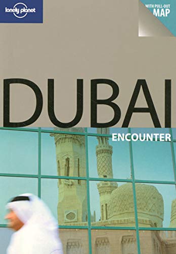 Stock image for Lonely Planet Dubai Encounter for sale by SecondSale