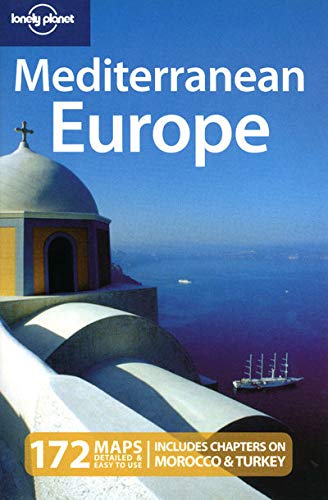 Imagen de archivo de Lonely Planet Mediterranean Europe (Multi Country Travel Guide) a la venta por Ergodebooks