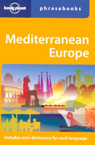 Stock image for Mediterranean Europe: Lonely Planet Phrasebook for sale by SecondSale