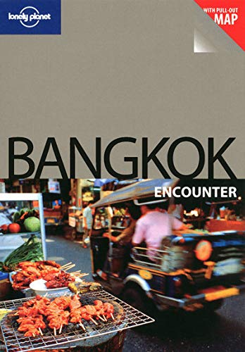 Stock image for Lonely Planet Bangkok Encounter for sale by Wonder Book