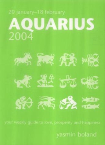Aquarius 2004 (9781741100198) by Yasmin Boland