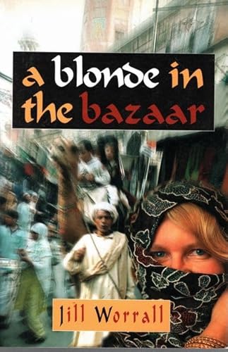A Blonde in the Bazaar.
