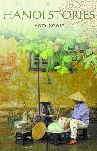 Imagen de archivo de Hanoi Stories a la venta por SecondSale