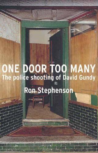 Beispielbild fr One Door Too Many : The Police Shooting of David Gundy. zum Verkauf von Lost and Found Books
