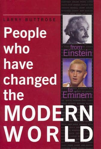 Beispielbild fr People Who Have Changed the Modern World : From Einstein to Eminem zum Verkauf von Books Authors Titles
