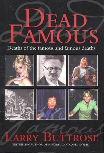 Stock image for Dead Famous: Deaths of the Famous and Famus Deaths for sale by Hippo Books