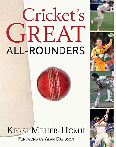 Beispielbild fr Cricket's Great All-Rounders: The Greatest Across Three Centuries and Nine Countries zum Verkauf von Philip Emery