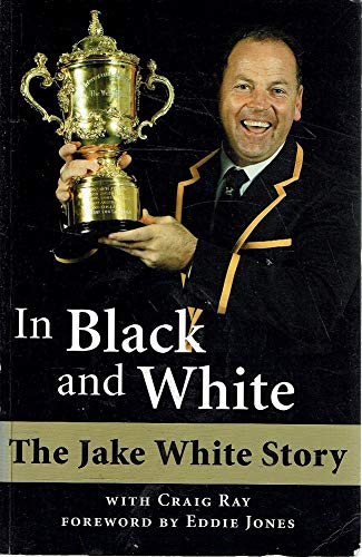 Beispielbild fr In Black and White : The Jack White story zum Verkauf von Book Express (NZ)