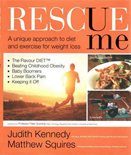 9781741106848: Rescue Me: A Unique Approach to Diet and Exercise for Weight Loss.