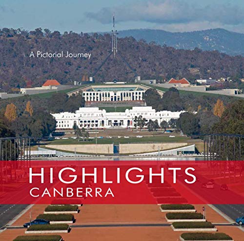 9781741106862: Canberra: A Pictorial Journey (Highlights!)