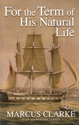 Stock image for For the Term of His Natural Life for sale by Goldstone Books