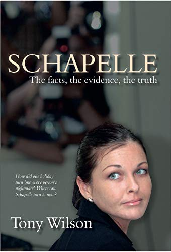Imagen de archivo de Schapelle: Evidence Facts Truth a la venta por Books From California