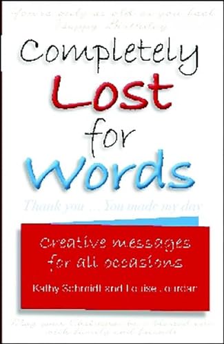 Beispielbild fr Completely Lost for Words: Creative Messages for All Occasions (Paperback) zum Verkauf von Grand Eagle Retail