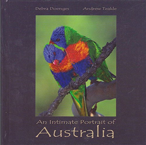 Beispielbild fr An Intimate Portrait of Australia zum Verkauf von Better World Books