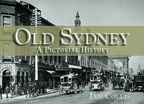 Beispielbild fr Old Sydney: A Pictorial History zum Verkauf von medimops