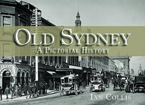 Stock image for Old Sydney: A Pictorial History for sale by medimops