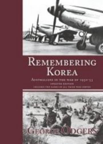 9781741108071: Remembering Korea - Australians in the War of 1950 - 53