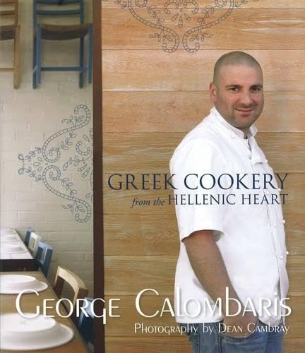 Beispielbild fr Greek Cookery: From the Hellenic Heart zum Verkauf von Arete Books