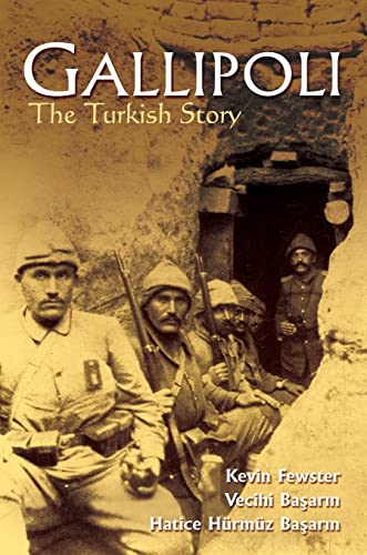 Stock image for Gallipoli: The Turkish Story for sale by Bank of Books