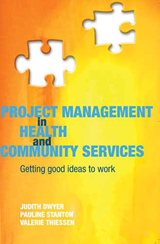 9781741140552: Project Management in Health and Community Services: Getting Good Ideas to Work