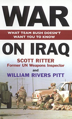 Stock image for War on Iraq : What Team Bush Doesn't Want You to Know for sale by Better World Books Ltd