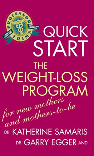 Stock image for Quick Start Weight Loss Program for Mothers-to-be [Jul 01, 2003] Egger, Garry for sale by Devils in the Detail Ltd