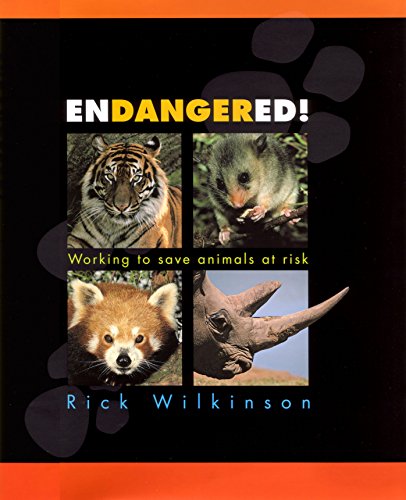 Stock image for Endangered!: Working to Save Animals at Risk for sale by Hay-on-Wye Booksellers