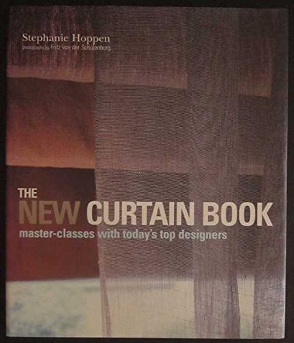 Imagen de archivo de The New Curtain Book: Master-Classes with Today's Top Designers a la venta por Rons Bookshop (Canberra, Australia)