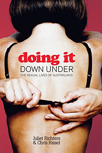 9781741143263: Doing It Down Under: The Sexual Lives of Australians