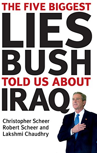 9781741143706: The Five Biggest Lies Bush Told Us About Iraq: George Bush Told the World About Iraq