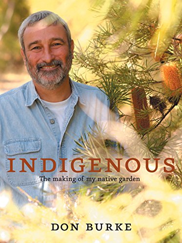 Stock image for Indigenous : The Making of My Native Garden for sale by Syber's Books