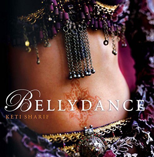 Stock image for Bellydance: A Guide to Middle Eastern Dance, Its Music, Its Culture and Costume for sale by Wonder Book