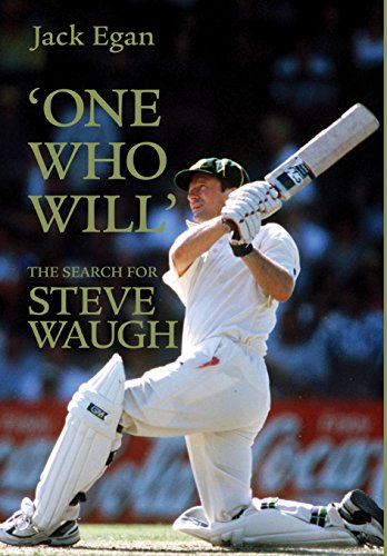 'One Who Will': The Search for Steve Waugh (9781741143867) by Egan, Jack